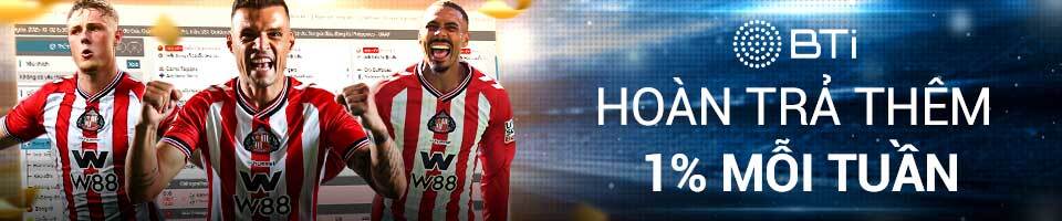 HOÀN TRẢ THÊM 1% MỖI TUẦN TỚI 5,000 VND TẠI BTi