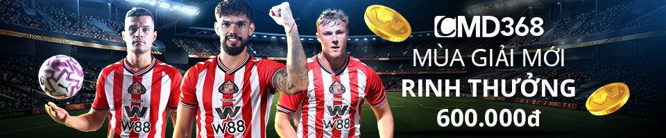 BỨT PHÁ CÙNG CMD – CƯỢC NGAY NHẬN THƯỞNG TỚI 600 VND